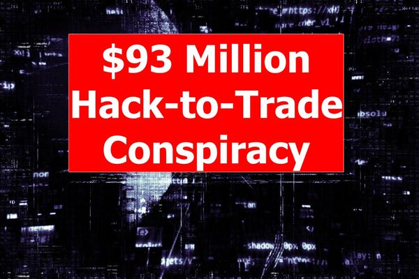 Russian Businessman Sentenced to Nine Years in Prison in $93 Million Hack-to-Trade Conspiracy